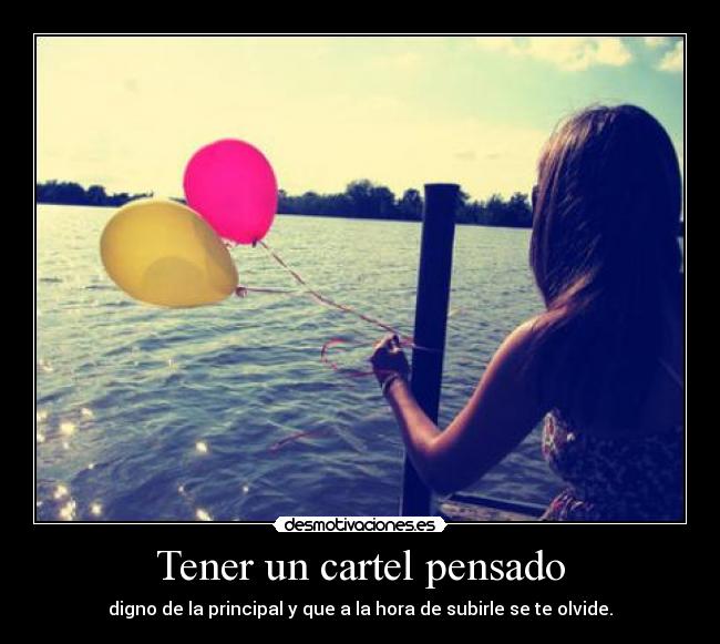 Tener un cartel pensado - 