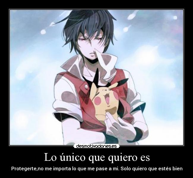 Lo único que quiero es -