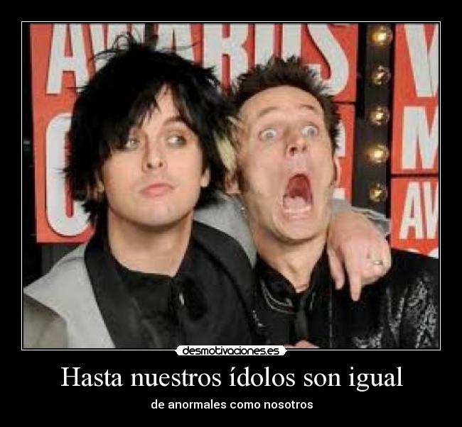 Hasta nuestros ídolos son igual - 
