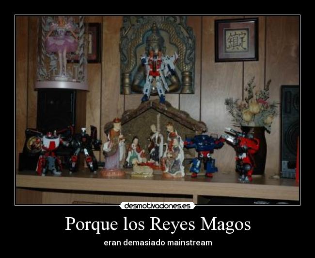 Porque los Reyes Magos -