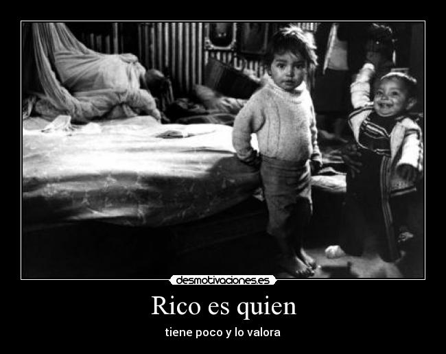 Rico es quien -