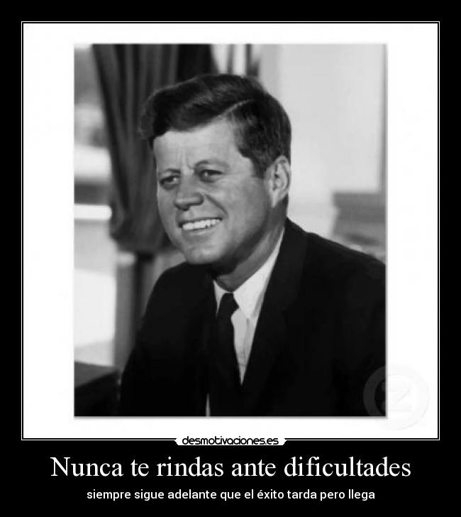 Nunca te rindas ante dificultades - 