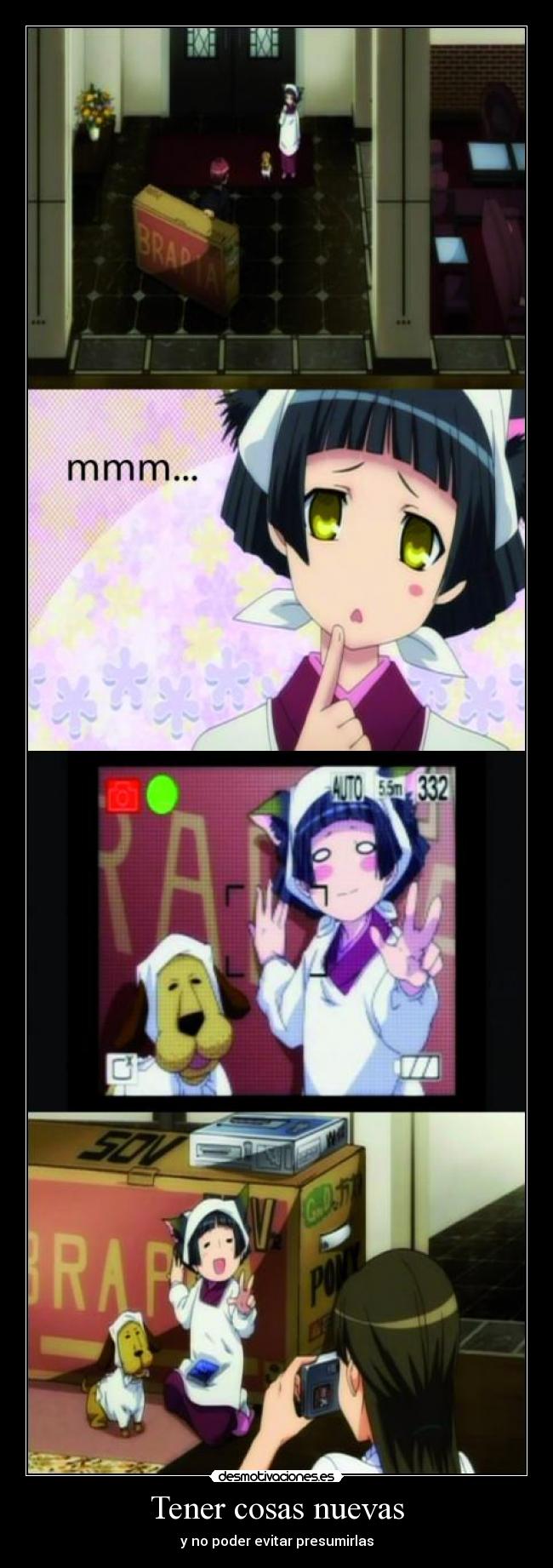 Tener cosas nuevas - y no poder evitar presumirlas