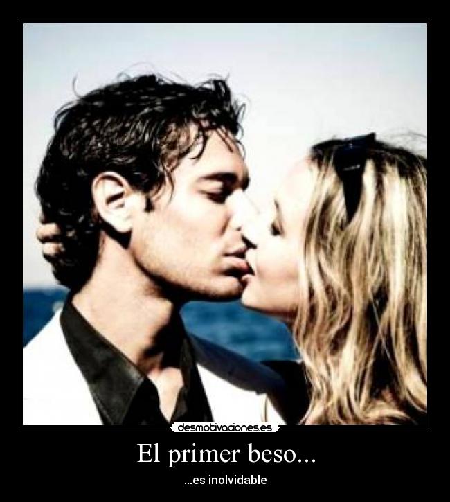 carteles primer beso inolvidable desmotivaciones