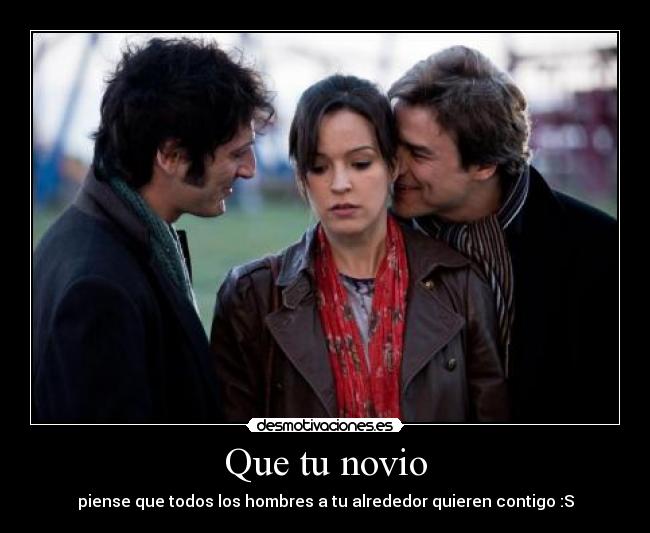 Que tu novio -