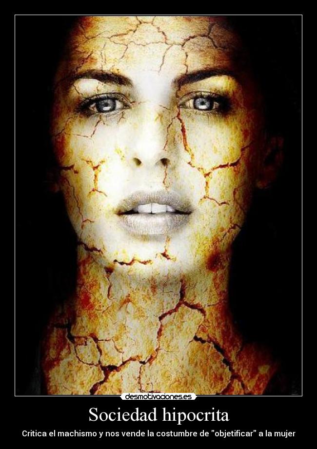 Sociedad hipocrita -