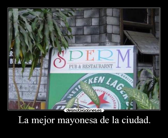 La mejor mayonesa de la ciudad. - 