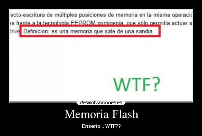 Memoria Flash - Enserio... WTF??