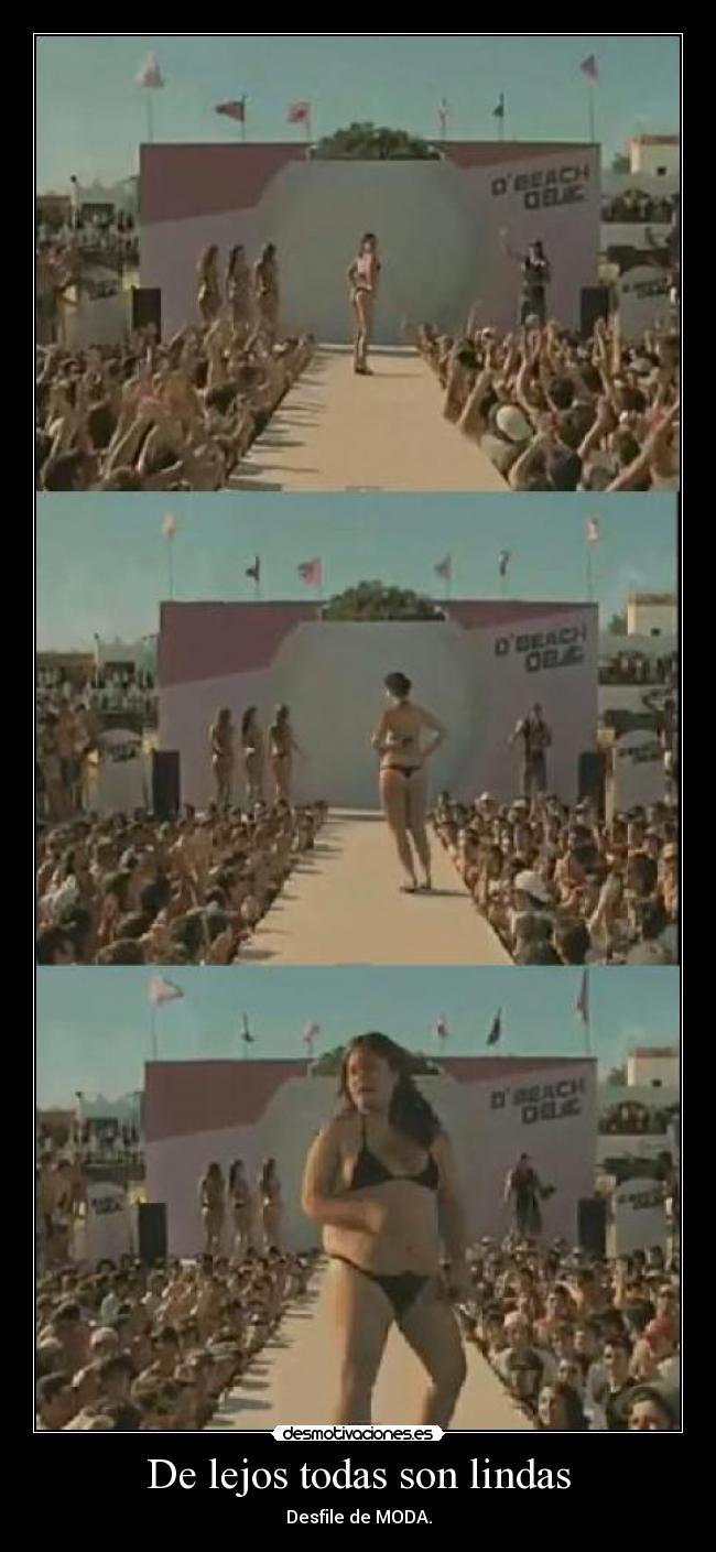 De lejos todas son lindas - Desfile de MODA.