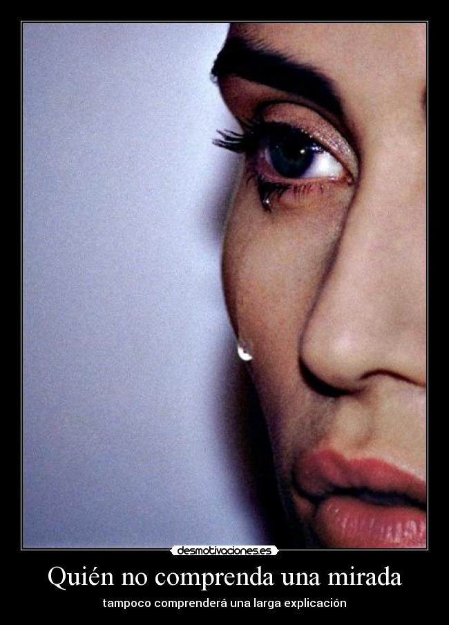 Quién no comprenda una mirada -