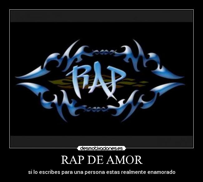 RAP DE AMOR - si lo escribes para una persona estas realmente enamorado