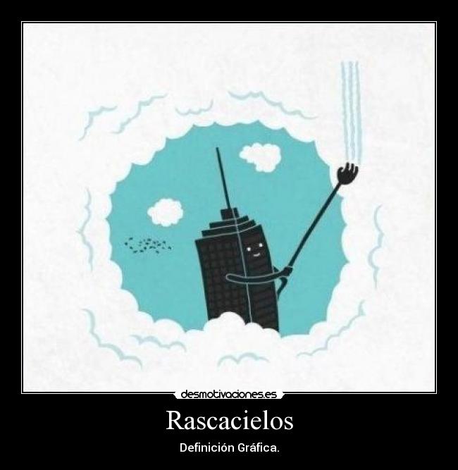 Imágenes y Carteles de RASCACIELOS Pag. 12 Desmotivaciones