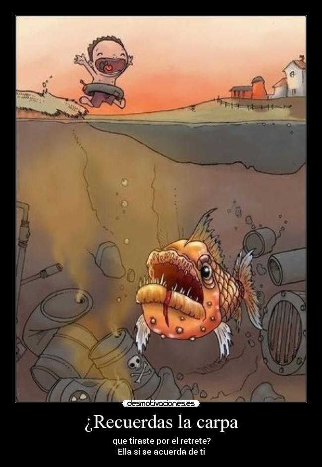 ¿Recuerdas la carpa -
