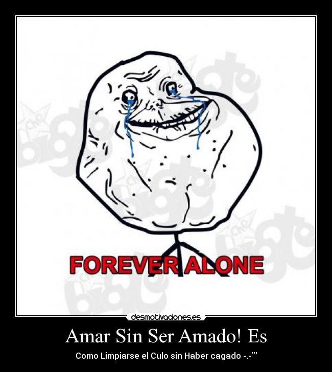 Amar Sin Ser Amado! Es - 