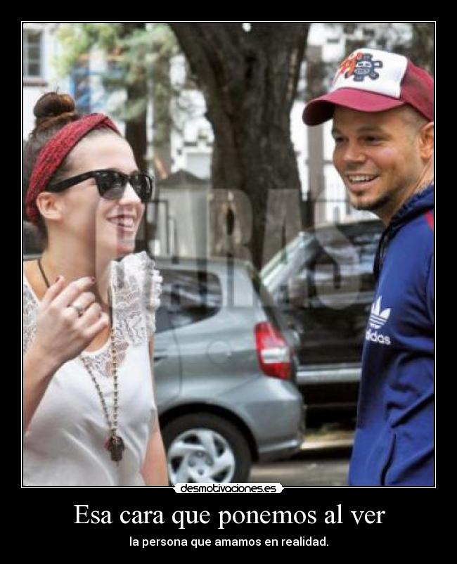 Esa cara que ponemos al ver - 