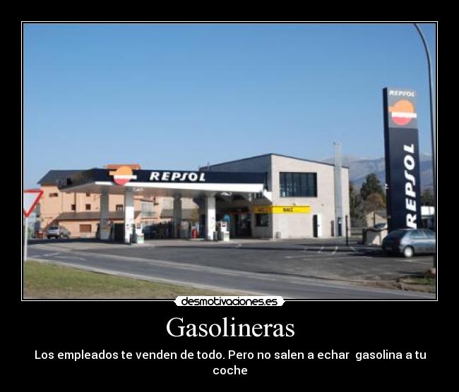 Gasolineras - Los empleados te venden de todo. Pero no salen a echar gasolina a tu coche