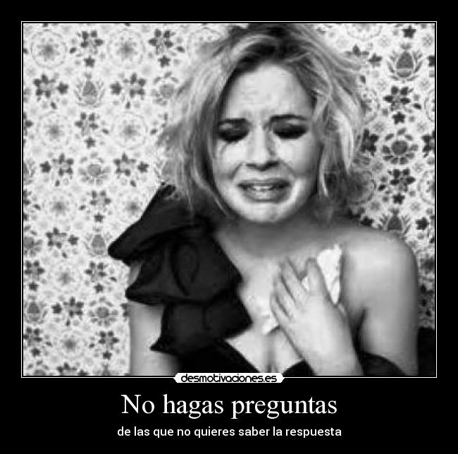 No hagas preguntas - 