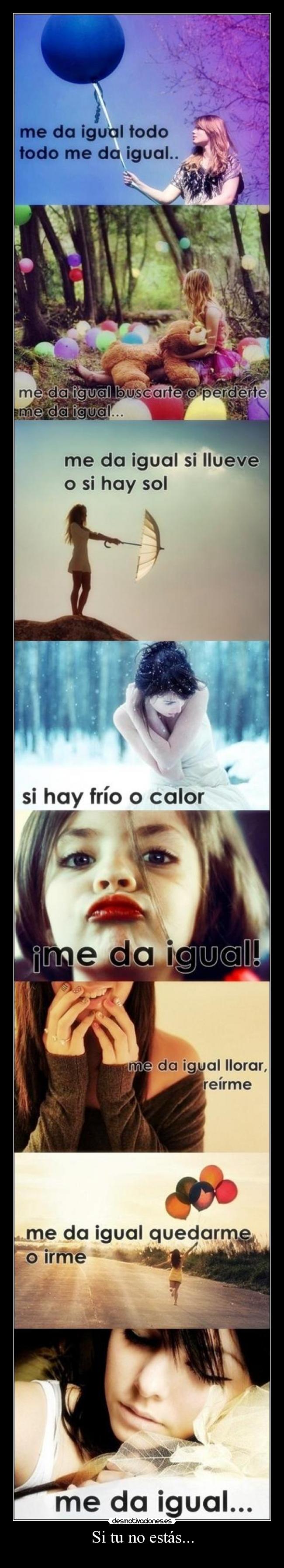 Si tu no estás... -