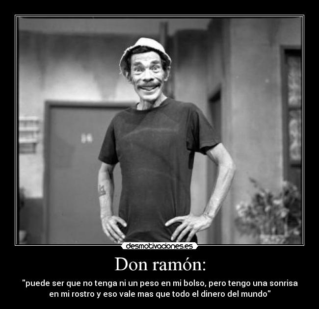 Don ramón: -