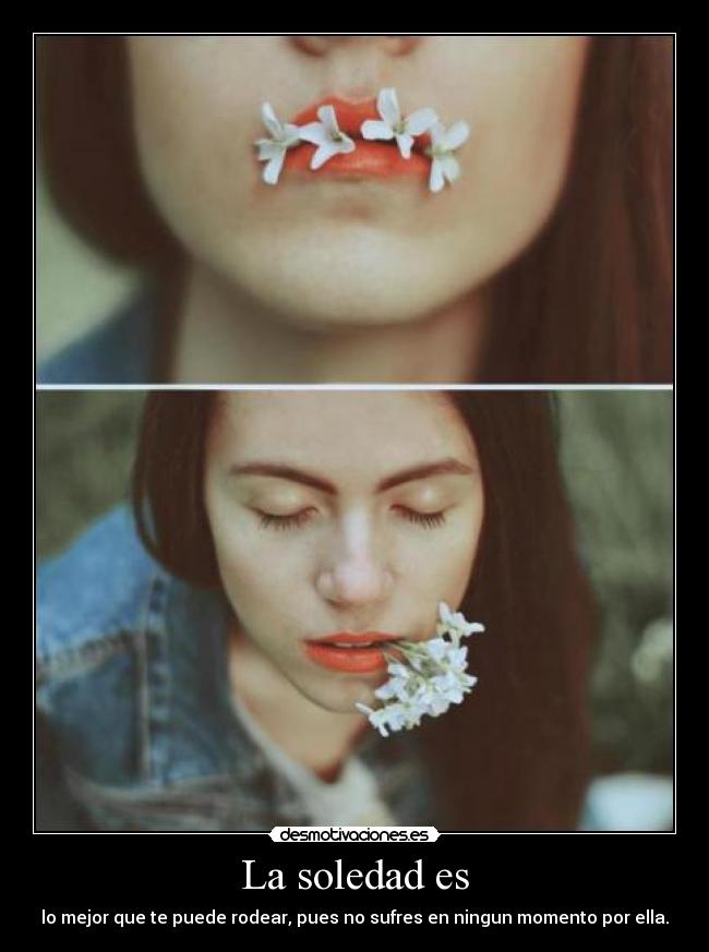 La soledad es - 