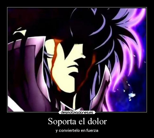 Soporta el dolor - y conviertelo en fuerza