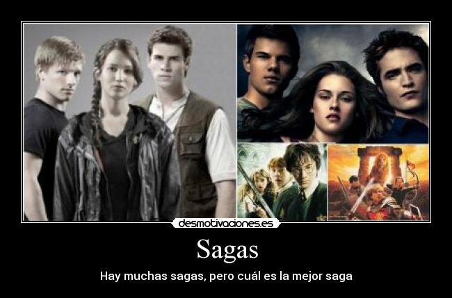 Sagas - Hay muchas sagas, pero cuál es la mejor saga