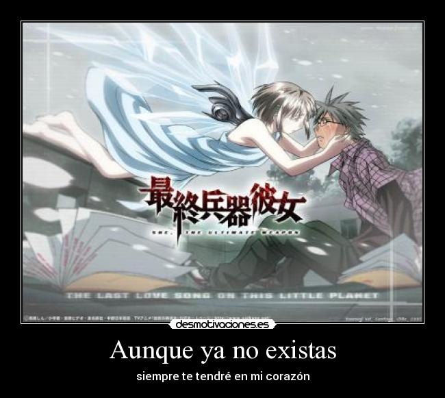 Aunque ya no existas -