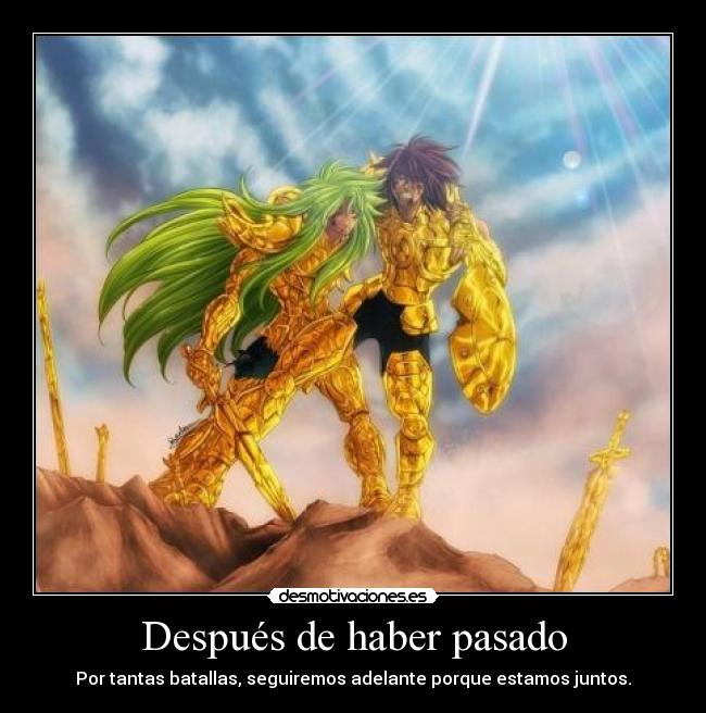 Después de haber pasado - Por tantas batallas, seguiremos adelante porque estamos juntos.