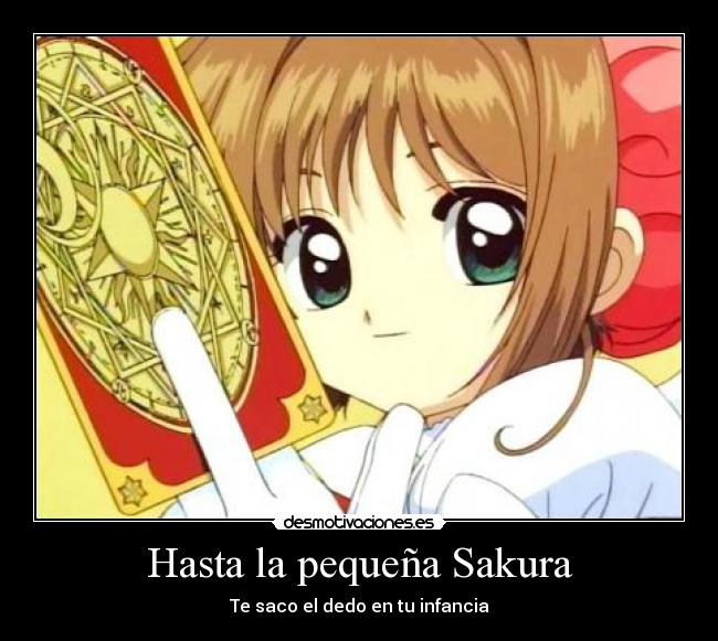Hasta la pequeña Sakura -