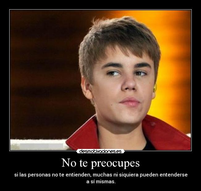 carteles bbjdfs que linda imagen encanta justin bieber desmotivaciones