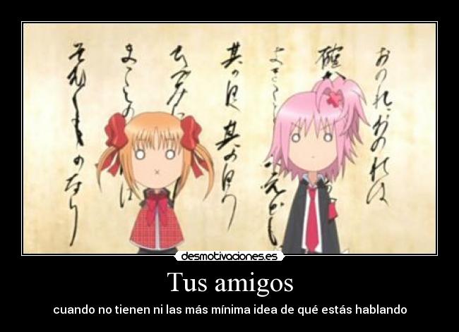 carteles amigos shugo chara desmotivaciones