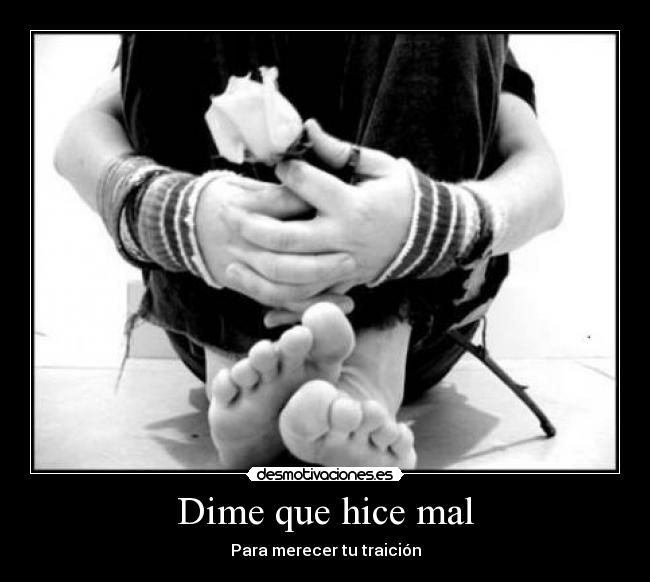 Dime que hice mal -