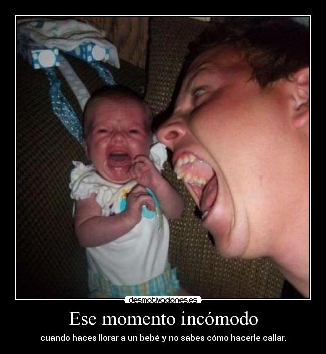 Ese momento incómodo -