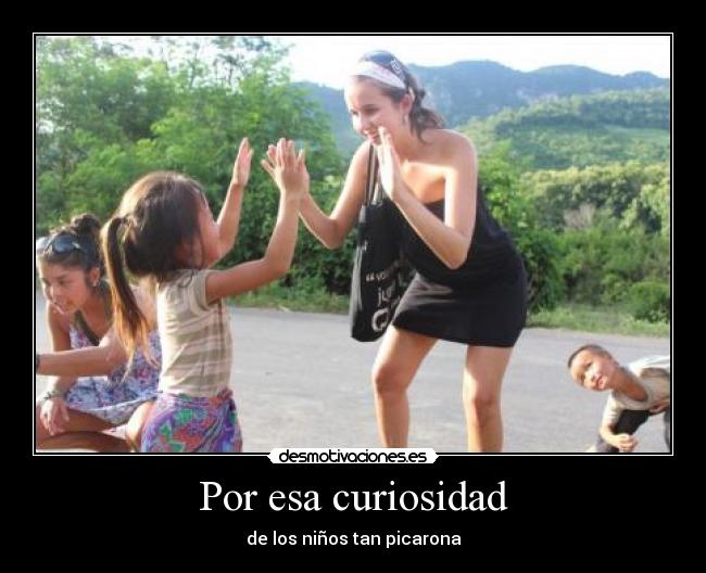 carteles por esa curiosidad desmotivaciones