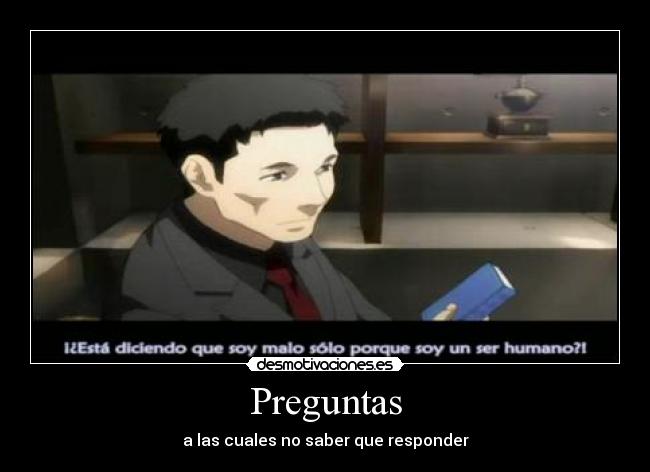 Preguntas - a las cuales no saber que responder