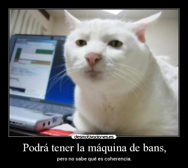 Podrá tener la máquina de bans, - 