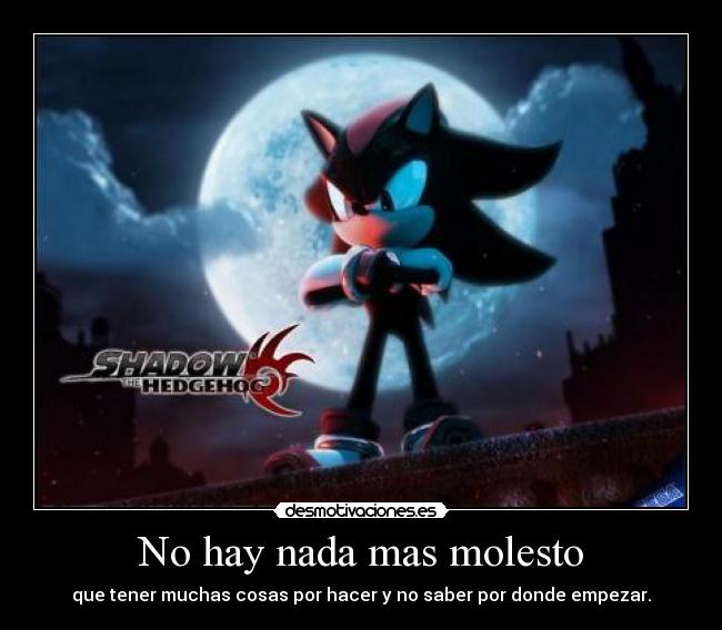 No hay nada mas molesto - 