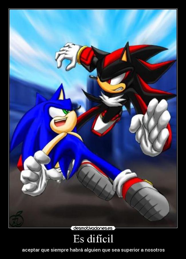 carteles dificil sonic shadow hedgehog desmotivaciones