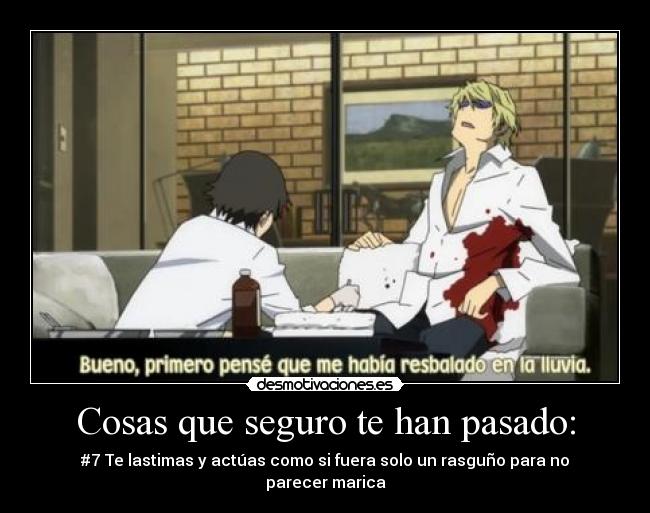 Cosas que seguro te han pasado: - 