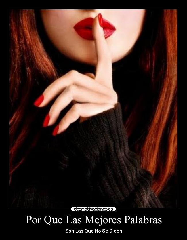 Por Que Las Mejores Palabras - Son Las Que No Se Dicen