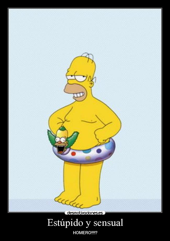 Estúpido y sensual -