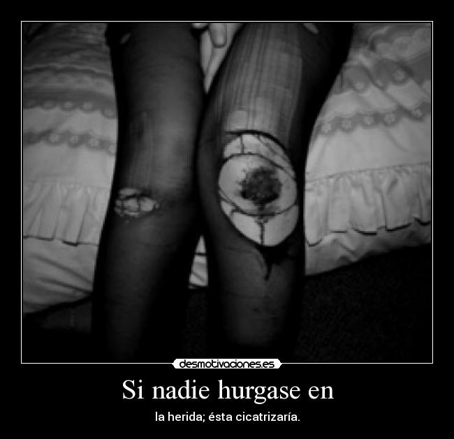 Si nadie hurgase en -