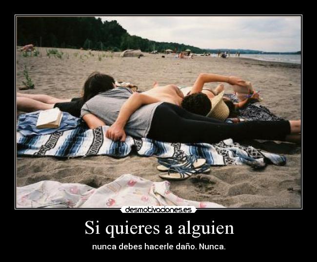 Si quieres a alguien -