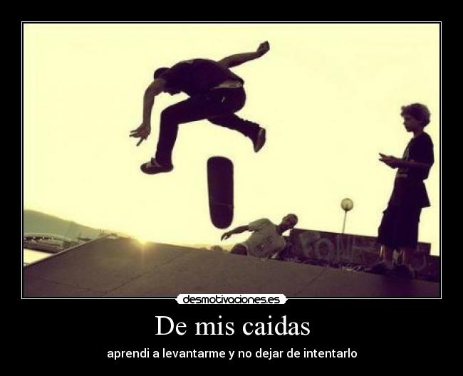 De mis caidas -