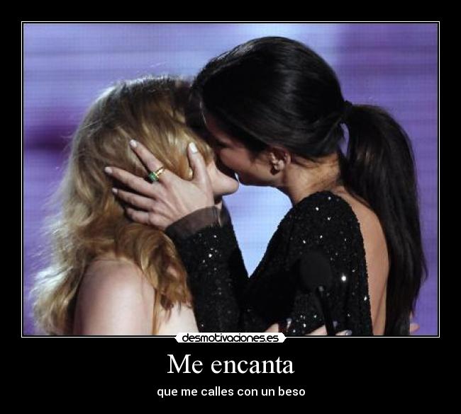 Me encanta - que me calles con un beso