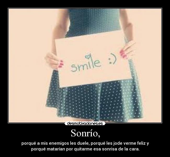 Sonrío, - 