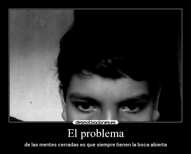 carteles problema desmotivaciones