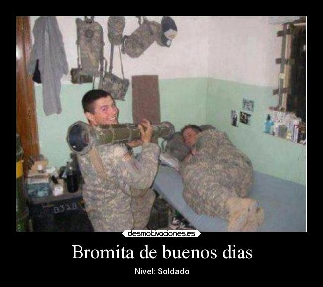 Bromita de buenos dias -