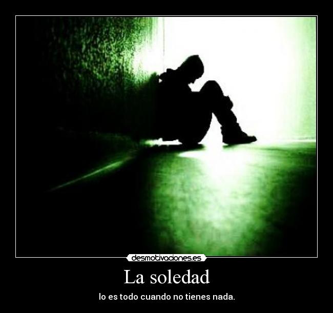 La soledad -