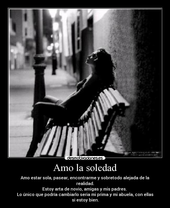 Amo la soledad - 